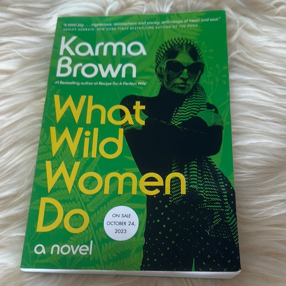 Karma Brown 'What Wild Women Do' Novel